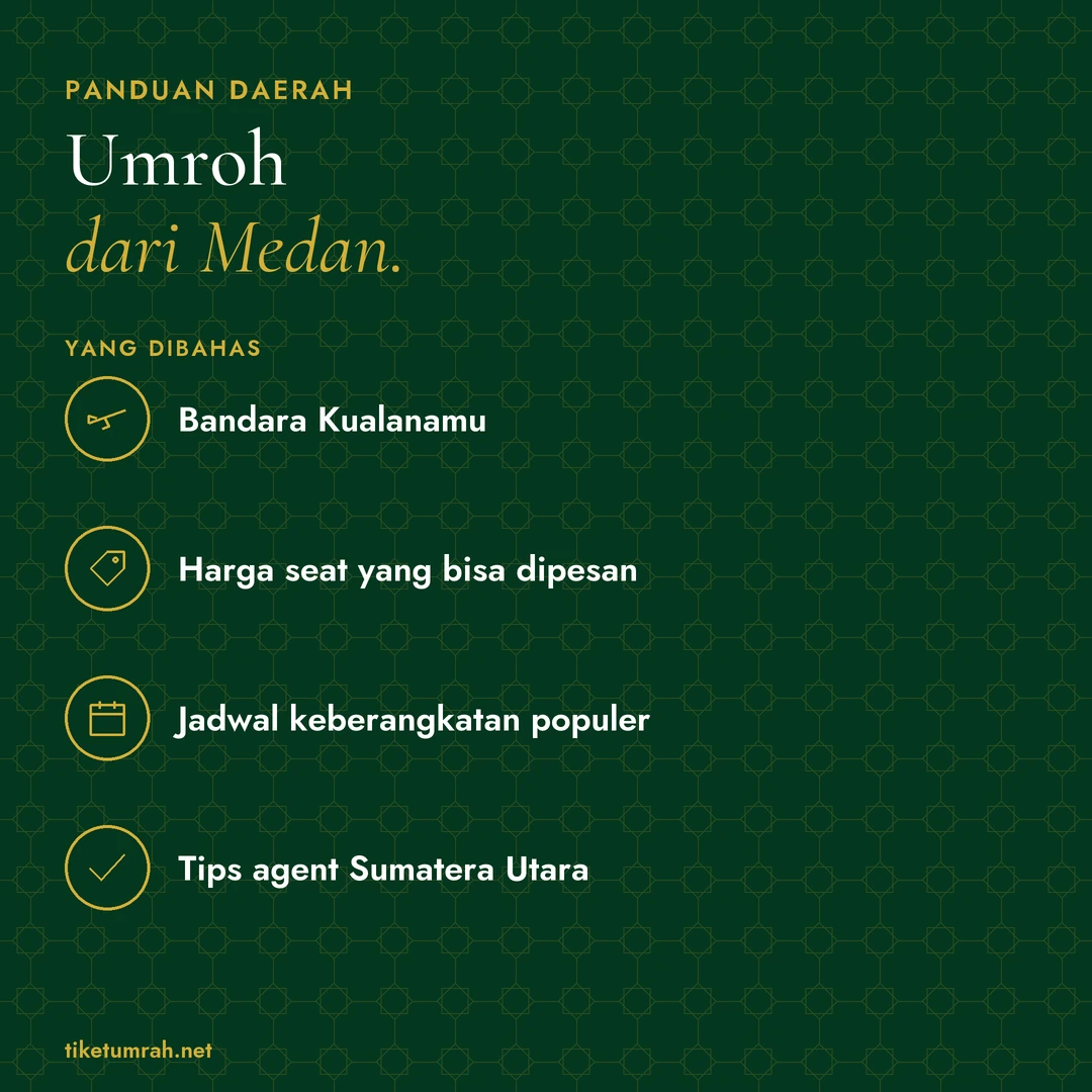 Kartu ringkasan artikel: Umroh dari Medan. Yang dibahas: Bandara Kualanamu; Harga seat yang bisa dipesan; Jadwal keberangkatan populer; Tips agent Sumatera Utara.