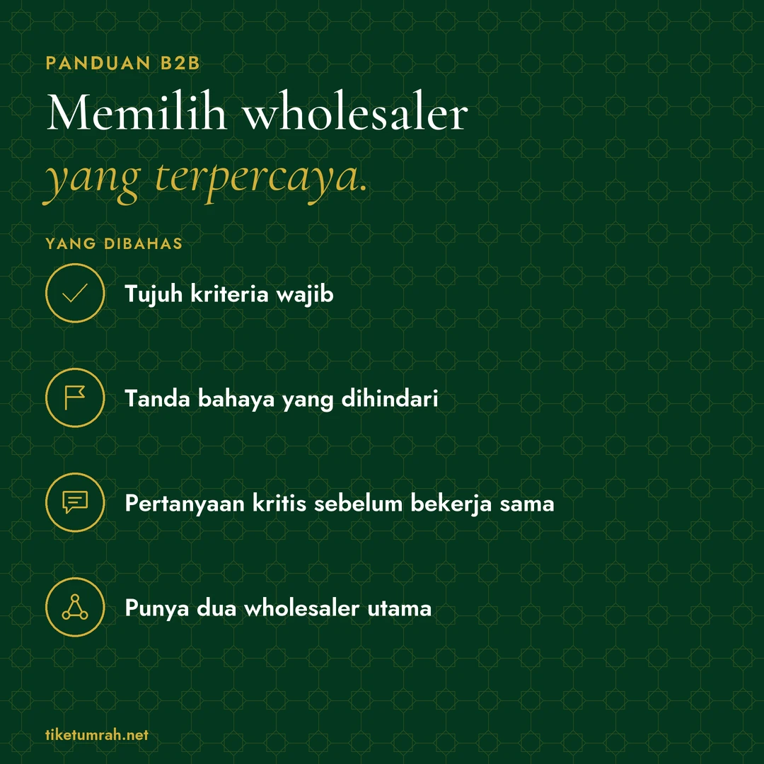 Kartu ringkasan artikel: Memilih wholesaler yang terpercaya. Yang dibahas: Tujuh kriteria wajib; Tanda bahaya yang dihindari; Pertanyaan kritis sebelum bekerja sama; Punya dua wholesaler utama.